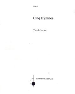 Ton de Leeuw (1926-1996) • Cinq Hymnes