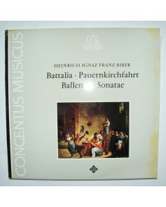 Heinrich Ignaz Franz Biber (1644-1704) - Battalia, Pauernkirchfahrt LP