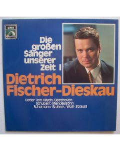 Dietrich Fischer-Dieskau • Die großen Sänger unserer Zeit I LP