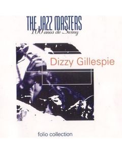 Dizzy Gillespie • The Jazz Masters Folio Collection CD