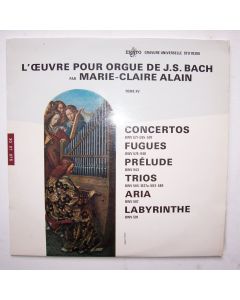Johann Sebastian Bach (1685-1750) • L'Oeuvre pour Orgue LP • Marie-Claire Alain