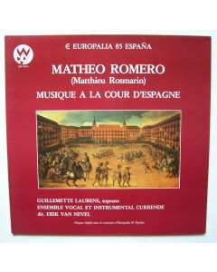 Matheo Romero (1575-1647) • Musique à la Cour d'Espagne LP