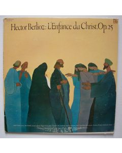 Hector Berlioz (1803-1869) • L'Enfance du Christ op. 25 2 LPs