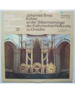 Johann Sebastian Bach (1685-1750) • Orgelwerke auf Silbermann-Orgeln Vol. 21 LP