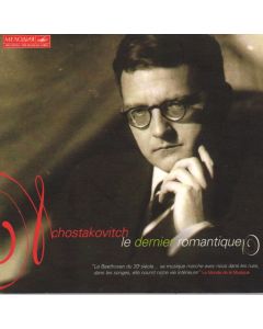 Dmitri Shostakovich (1906-1975) • Le dernier romantique CD