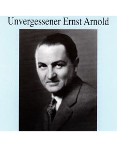 Ernst Arnold • Unvergessener Ernst Arnold CD