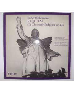 Robert Schumann (1810-1856) • Requiem für Chor und Orchester LP