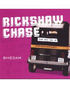 Rickshaw Chase • Bhedam CD