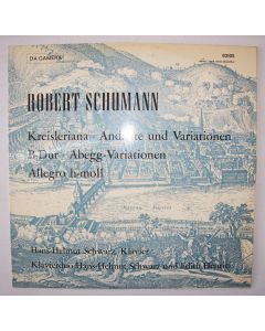 Robert Schumann (1810-1856) • Kreisleriana LP