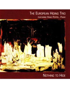 The European Hiding Trio • Nothing to hide CD