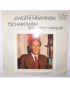 Jewgeni Mrawinski: Peter Tchaikovsky (1840-1893) • Symphony No. 4 LP