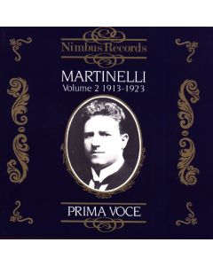 Giovanni Martinelli • Prima Voce Vol. 2 1913-1923 CD