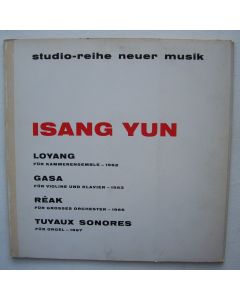 Isang Yun (1917-1995) • Loyang / Gasa / Réak / Tuyaux Sonores LP
