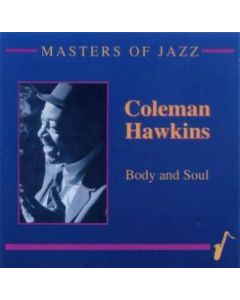 Coleman Hawkins • Body and Soul CD