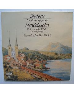 Brahms & Mendelssohn-Bartholdy • Trios LP • Mendelssohn-Trio Zürich