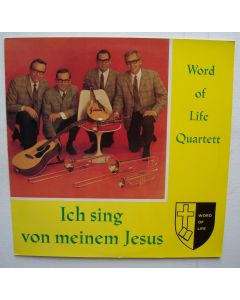 Word Of Life Quartett • Ich sing von meinem Jesus LP