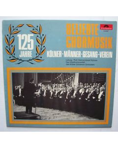 Beliebte Chormusik • 125 Jahre Kölner-Männer-Gesang-Verein LP
