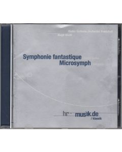 Hector Berlioz (1803-1869) • Symphonie fantastique CD • Hugh Wolff