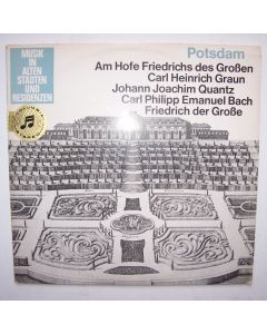 Potsdam • Am Hofe Friedrichs des Großen LP