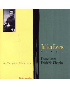 Julian Evans • Liszt & Chopin CD