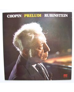 Artur Rubinstein: Frédéric Chopin (1810-1849) • Preludi LP