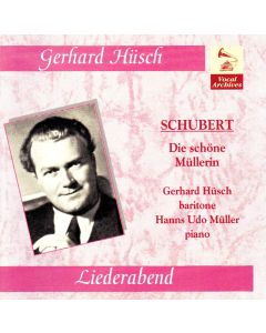 Gerhard Hüsch: Franz Schubert (1797-1828) – Die Schöne Müllerin CD