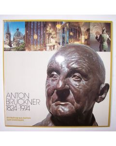 Anton Bruckner (1824-1896) • 1824-1974 LP