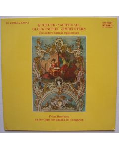 Kuckuck, Nachtigall, Glockenspiel, Zimbelstern und andere barocke Spielereyen LP