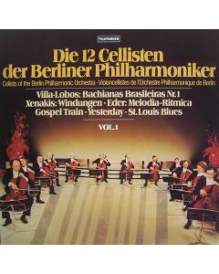 Die 12 Cellisten der Berliner Philharmoniker Vol. 1 LP
