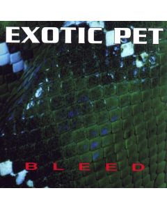 Exotic Pet • Bleed CD