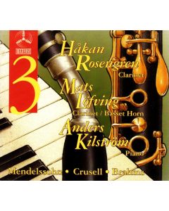 Hakan Rosengren • Mendelssohn, Crusell, Brahms CD