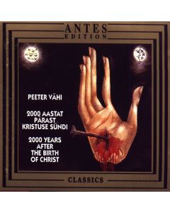 Peeter Vähi • 2000 Years after the Birth of Christ CD