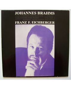 Franz F. Eichberger: Johannes Brahms (1833-1897) • Variationen für Klavier LP