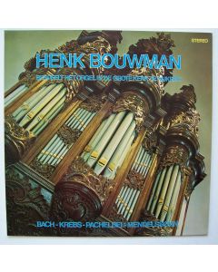 Henk Bouwman • Bach, Krebs, Pachelbel, Mendelssohn LP