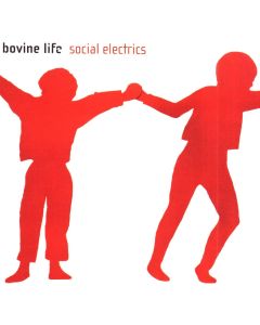 Bovine Life • Social Electrics CD