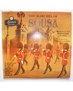 Grenadier Guards • The Marches of John Philips Sousa LP