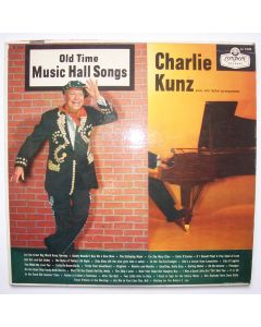Charlie Kunz - Old Time Music Hall Songs LP