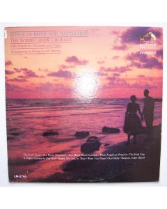 Robert Shaw Chorale • Songs of Faith and Inspiration LP