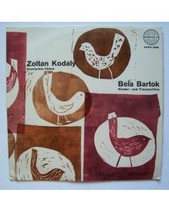Béla Bartók (1881-1945) • Kinder- und Frauenchöre LP