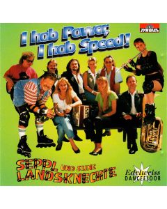 Seppl und seine Landsknechte • I hob Power, i hob Speed CD