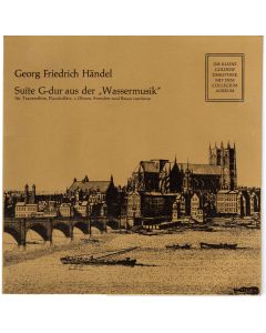 Georg Friedrich Händel (1685-1759) • Suite-G-Dur aus der Wassermusik 7"