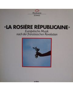 La rosière républicaine • Europäische Musik nach der französischen Revolution LP