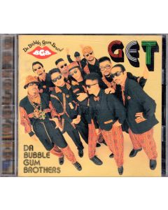 Da Bubble Gum Brothers • Get CD