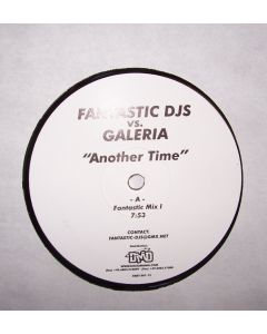 Fantastic DJs vs. Galeria • Another Time 12"