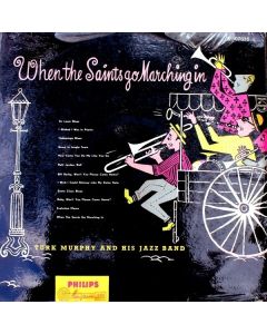 Turk Murphy and His Jazz Band • When the Saints go marching in LP