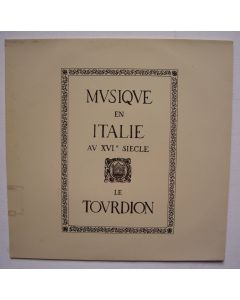 Le Tourdion • Musique en Italie LP
