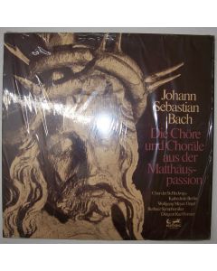 Bach (1685-1750) • Die Chöre und Choräle aus der Matthäus-Passion LP