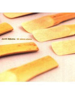 Jorrit Dijkstra • 30 Micro-Stems CD