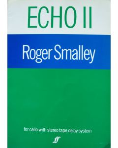 Roger Smalley (1943-2015) • Echo II for cello