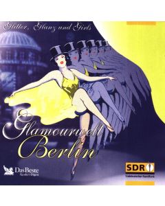 Glamourwelt Berlin • Glitter, Glanz und Girls CD